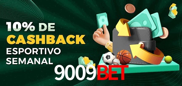 10% de bônus de cashback na 9009bet